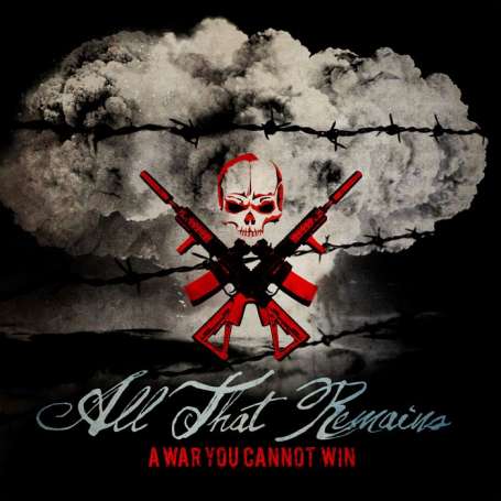 ALL THAT REMAINS - A War You Canot Win - Cd
