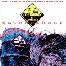 CORROSION OF CONFORMITY - Technocracy
