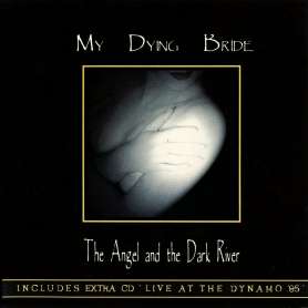 MY DYING BRIDE - The Angel and The Dark River