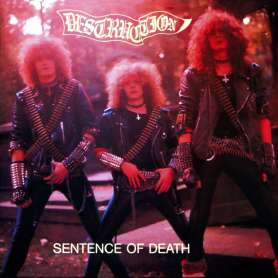DESTRUCTION - Sentence of Death / Infernal Overkill