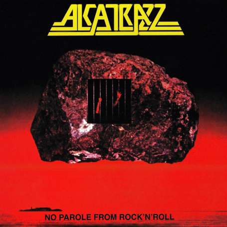 ALCATRAZZ - No Parole From Rock N' Roll - Cd