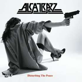 ALCATRAZZ - Disturbing The Peace - 2Cd