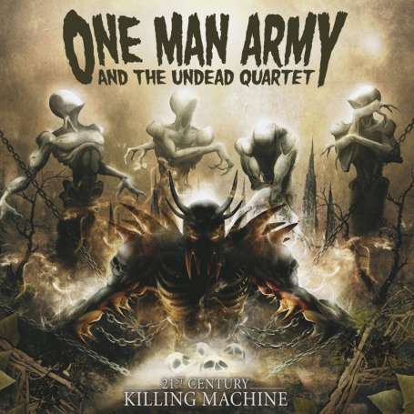 ONE MAN ARMY and the undead quartet - 21st Century Killing Machine