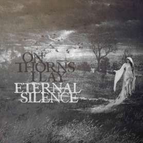 ON THORNS I LAY - Eternal Silence - Cd