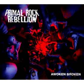 PRIMAL ROCK Rebellion - Awoken Broken - Cd