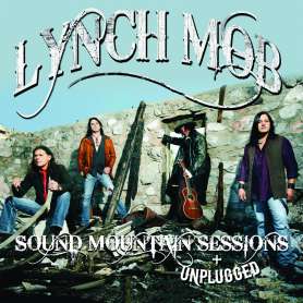 LYNCH MOB - Sound Mountain Sessions + Unplugged: Live from Sugarhill Studio