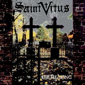 SAINT VITUS - DIE HEALING - Cd