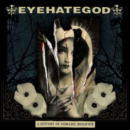 EYEHATEGOD - A History Of Nomadic Behavior - Cd Slipcase