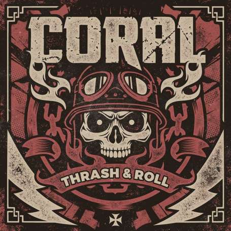 CORAL - Thrash & Roll