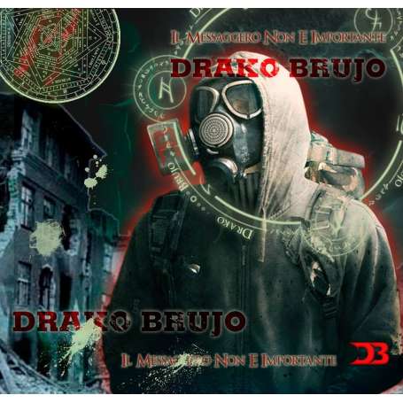 DRAKO BRUJO - Il Messaggero Non E Importante - Cd