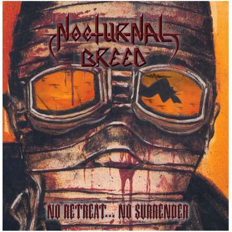 NOCTURNAL BREED - No Retreat... No Surrender - Cd