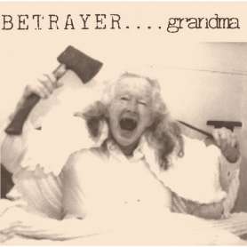 BETRAYER - Grandma / Older Than God - 2Cd