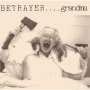 BETRAYER - Grandma / Older Than God - 2Cd