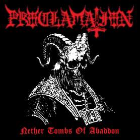 PROCLAMATION - Nether Tombs Of Abaddon - Cd