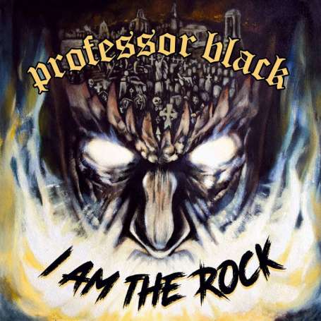 PROFESSOR BLACK - I Am The Rock - Cd
