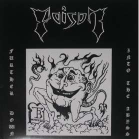POISON - 2LP - Further Down Into The Abyss
