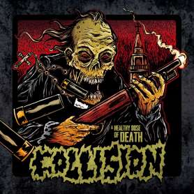 COLLISION A Healthy Dose of Death