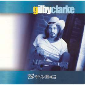 GILBY CLARKE - SWAN - Cd