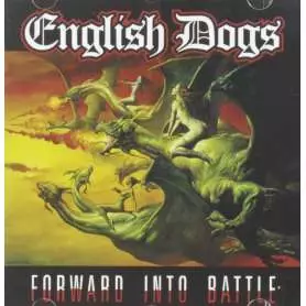 ENGLISH DOGS - Forward into battle - Cd