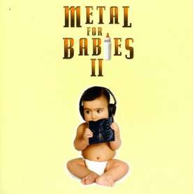 METAL FOR BABIES - Metal for babies 2 - Cd