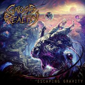 GROSS REALITY - Escaping Gravity - Cd