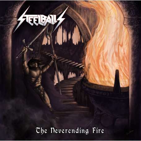 Steelballs - The Neverending Fire - Cd