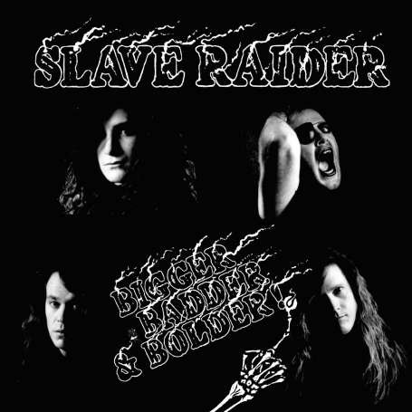 SLAVE RAIDER - Bigger, Badder & Bolder - Cd