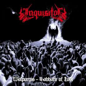 INQUISITOR - Walpurgis Sabbath Of Lust - 2Cd