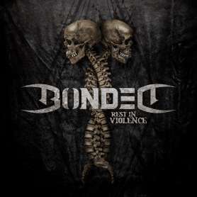 BONDED - Rest In Violence - Cd Slipcase