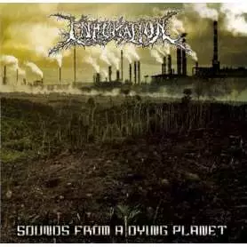 INHUMATION - Sounds From A Dying Planet