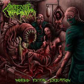 GROTESQUE  IMPALEMENT - Morbid fetal creation - Cd
