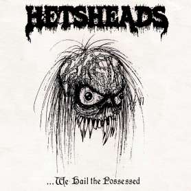 HETSHEADS - We Hail The Possessed- Cd Slipcase