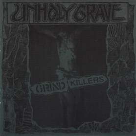 UNHOLY GRAVE - Grind Killers - Cd