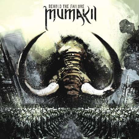 MUMAKIL - Behold The Failure - Cd