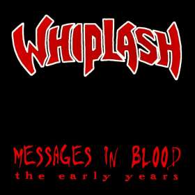 WHIPLASH - Messages In Blood - Cd Slipcase