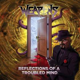 WEAPONS - Reflections Of A Troubled Mind - Cd