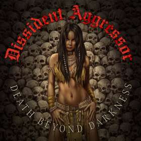DISSIDENT AGGRESSOR - Death Beyond Darkness - Cd