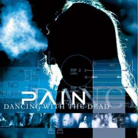 PAIN Dancing with the dead
