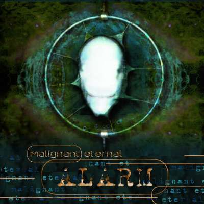 MALIGNANT ETERNAL - Alarm - Cd