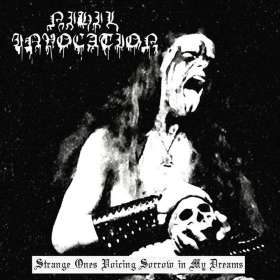 NIHIL INVOCATION - Strange Ones Voicing Sorrow In My Dreams - Cd