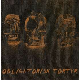 OBLIGATORISK TORTYR - Obligatorisk Tortyr - Cd