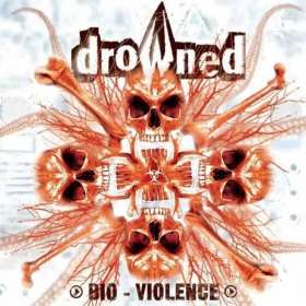 DROWNED - Bio - Violence - Cd
