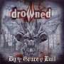 DROWNED - By The Grace Of Evil - Cd