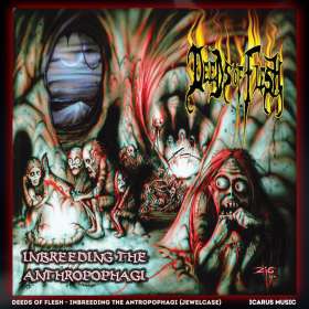DEEDS OF FLESH - Inbreeding the Anthhropophagi - CD