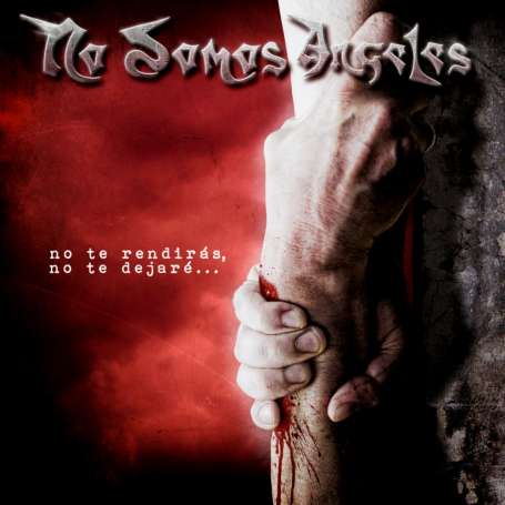NO SOMOS ANGELES - No te Rendirás - Cd