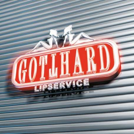 GOTTHARD Lipservice