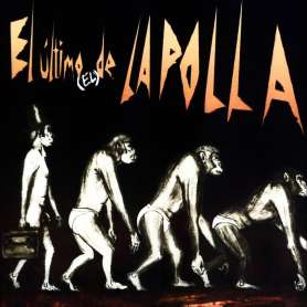 LA POLLA - El Ãltimo (el) de la Polla
