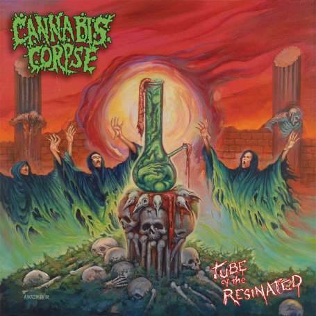 CANNABIS CORPSE - Tube of the Resinated - Cd