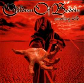 CHILDREN OF BODOM - Something wild - Cd