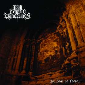 CRYPTIC WANDERINGS - You Shall Be There... - Cd